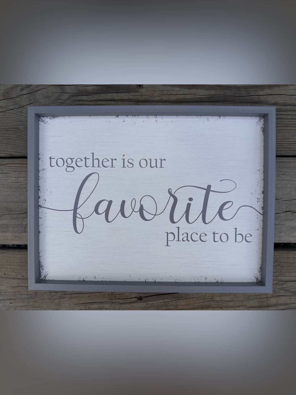 Gray Framed "Together Is Our Favorite Place To Be" Wall Sign